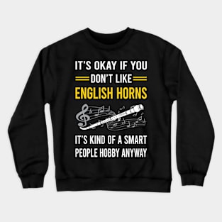 Smart People Hobby English Horn Cor Anglais Crewneck Sweatshirt